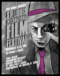 Wrapping Up the 2021 St. Louis Film Festival