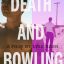 'Death and Bowling'