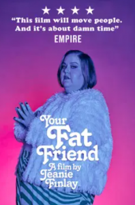 'Your Fat Friend'