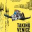 'Taking Venice'