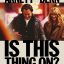 'Is This Thing On?'