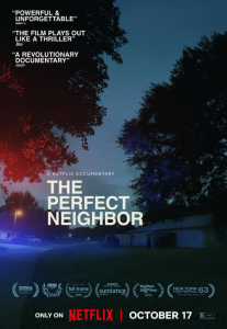 'The Perfect Neighbor'